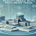 Transformasi Mutu Perguruan Tinggi